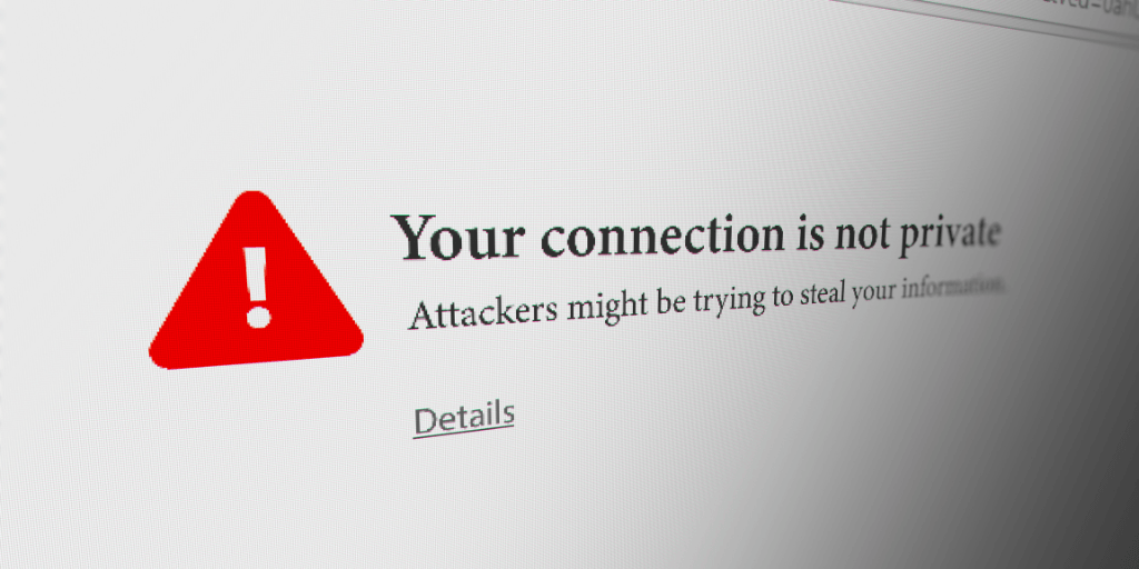 Photograph of a screen displaying a "your connection is not private" error